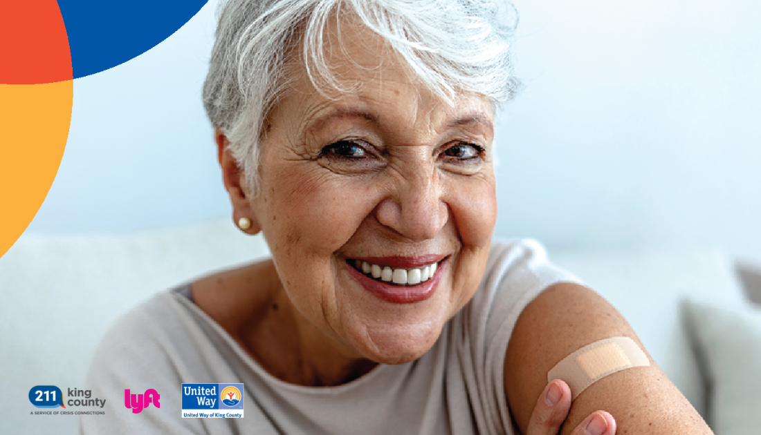 Photo of a woman with a bandage after a vaccine appointment | Logos for King County 211, Lyft and United Way of King County